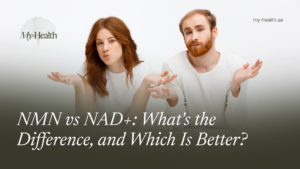 NMN vs NAD+ what's the difference, and which is better?